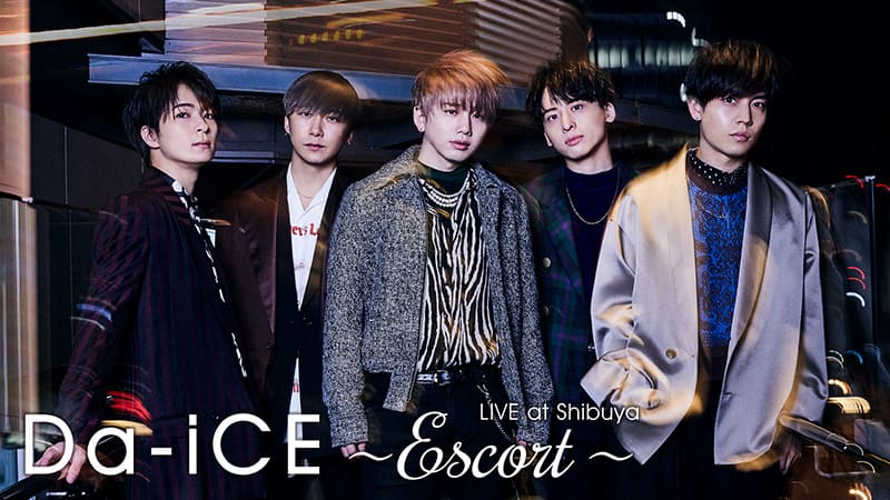dTV Presents Da-iCE Live @Shibuya -Escort-